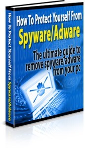 How To Protect Yourself From Spyware/Adware