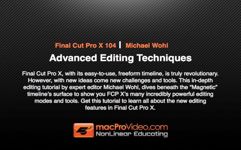 MPV's Final Cut Pro X 104 - Advanced Editing Techniques