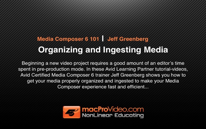 MPV's Media Composer 6 101 - Organizing and Ingesting Media