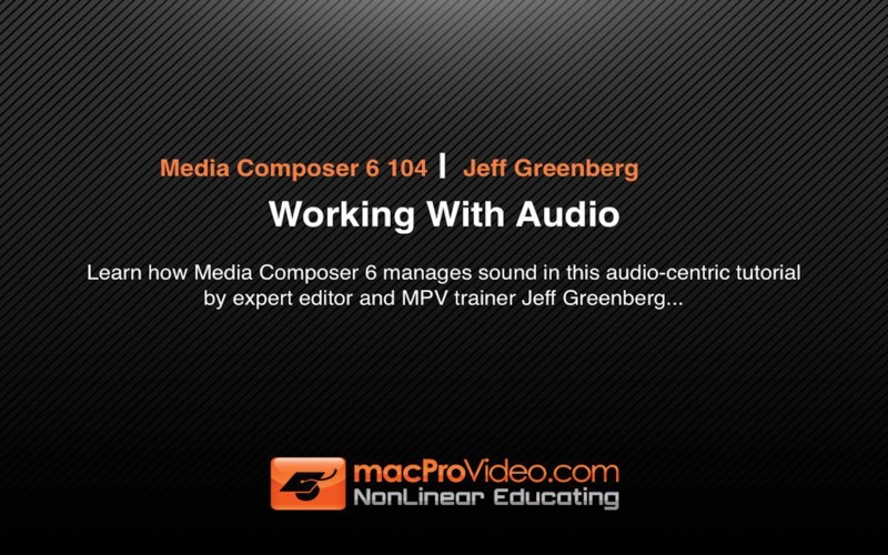 MPV's Media Composer 6 104 - Working With Audio