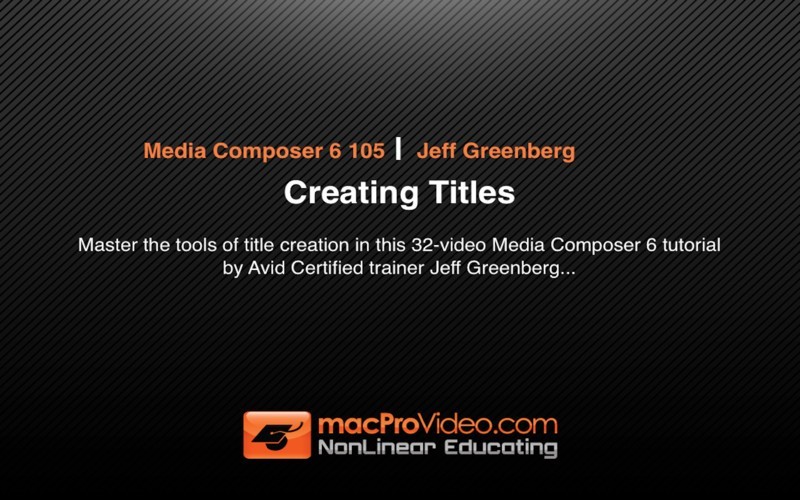 MPV's Media Composer 6 105 - Creating Titles