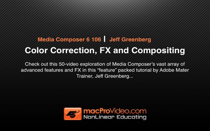 MPV's Media Composer 6 106 - Color Correction FX & Compositing