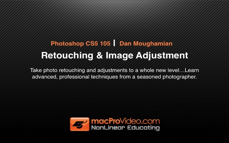 Photoshop CS5 Retouching & Image Adjustment