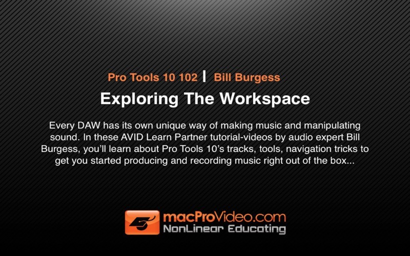 Pro Tools 10 102 - Exploring The Workspace