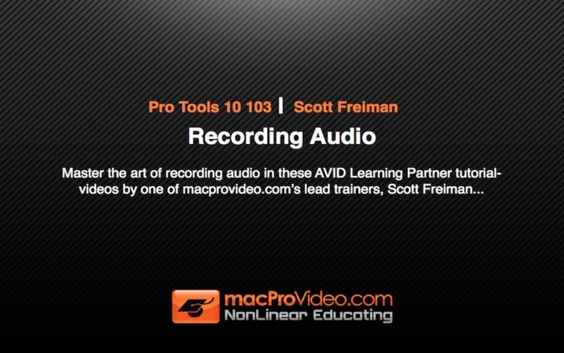 Pro Tools 10 103 - Recording Audio