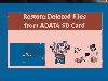 Restore Deleted Files from ADATA SD Card
