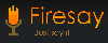 Firesay