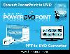 PowerDVDPoint - PPT to DVD Converter